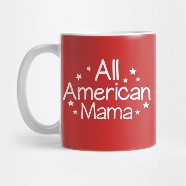 4th of July Mommy Shirt / All American Mama by DragonTees